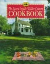 book cover of The Laura Ingalls Wilder country cookbook by Лора Инглз-Уайлдер