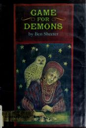 book cover of Game for demons by Ben Shecter