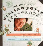 book cover of The world of William Joyce scrapbook by William Joyce