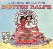 book cover of Wedding Bells for Rotten Ralph by Jack Gantos