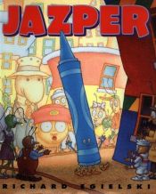 book cover of Jazper by Richard Egielski