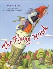 book cover of The Flying Witch by Jane Yolen