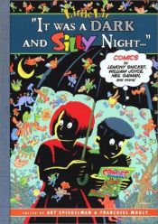 book cover of It Was a Dark and Silly Night (Little Lit) by ארט ספיגלמן