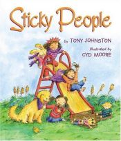 book cover of Sticky People by Tony Johnston