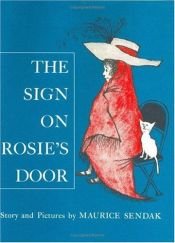 book cover of The Sign on Rosie's Door by Морис Сендак