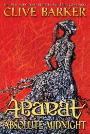 book cover of Abarat: Absolute Midnight (Books of Abarat, Book 3) by Clive Barker