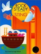 book cover of Rock steady : a story of Noah's Ark by Στινγκ