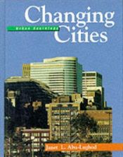 book cover of Changing Cities: Urban Sociology by Janet Abu-Lughod