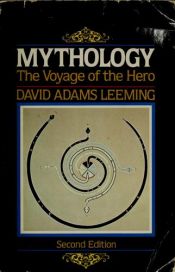 book cover of Mythology: The Voyage of the Hero by David Adams Leeming