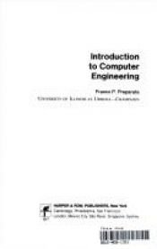 book cover of Introduction to computer engineering by Franco P. Preparata