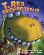 book cover of T. Rex Trick-or-Treats by Lois Grambling