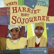 book cover of When Harriet Met Sojourner by Catherine Clinton