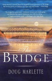 book cover of The Bridge by Doug Marlette