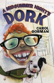 book cover of A Midsummer Night's Dork by Carol Gorman