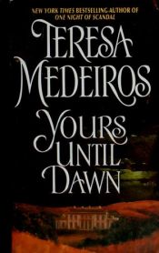 book cover of Tuya Hasta El Amanecer\/ Yours Until Dawn by Тереза Медейрос