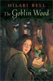 book cover of The Goblin Wood by Hilari Bell