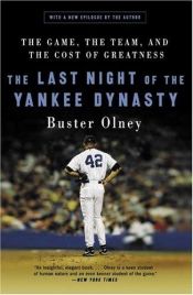 book cover of The Last Night of the Yankee Dynasty by Buster Olney