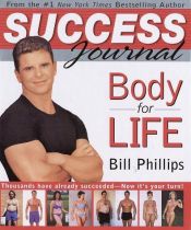 book cover of Body for Life: Success Journal by Bill Phillips