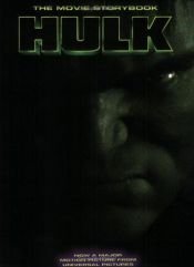 book cover of The Hulk: The Movie Storybook (The Hulk) by Laura Driscoll