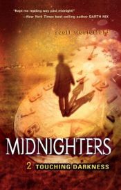 book cover of Midnighters, Tome 2 : L'étreinte des ténèbres by Scott Westerfeld