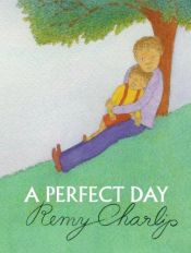 book cover of A perfect day by Remy Charlip