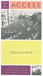 book cover of Florence Venice & Milan: Access (Access Florence & Venice) by Richard Saul Wurman