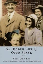 book cover of The Hidden Life of Otto Frank by Carol Ann Lee