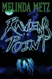 book cover of Raven's Point by Melinda Metz