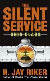 book cover of The Silent Service: Ohio Class by William H. Keith, Jr.