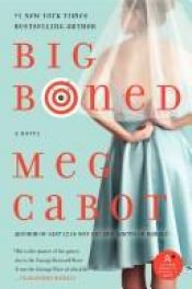 book cover of Big Boned (Heather Wells Mysteries, 3) by Мэг Кэбот