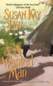 book cover of A Wanted Man by Susan Kay Law