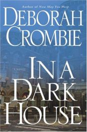 book cover of In a Dark House (Crombie, Deborah) by Deborah Crombie
