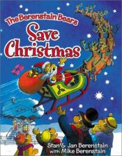 book cover of The Berenstain bears save Christmas by Stan Berenstain