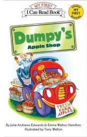 book cover of Dumpy's Apple Shop (My First I Can Read) by Emma Walton Hamilton|Julie Andrews Edwards