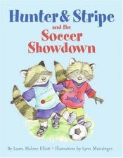 book cover of Hunter and Stripe and the Soccer Showdown by L. M. Elliott