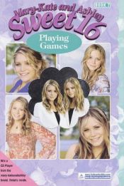 book cover of Playing Games (Mary-Kate and Ashley Sweet 16, Book 7) by Mary-kate & Ashley Olsen