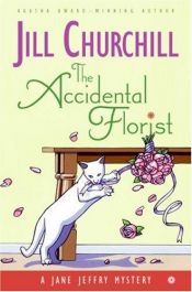 book cover of The Accidental Florist by Jill Churchill