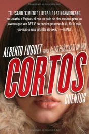 book cover of Cortos by Alberto Fuguet