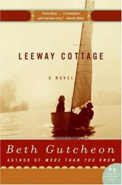 book cover of Leeway Cottage by Beth Gutcheon