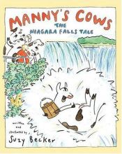 book cover of Manny's Cows: The Niagara Falls Tale by Suzy Becker