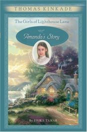 book cover of The Girls of Lighthouse Lane #4: Amanda's Story by Thomas Kinkade