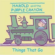 book cover of Harold and the Purple Crayon: Things That Go by Jodi Huelin