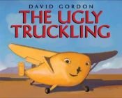 book cover of The Ugly Truckling by David Gordon