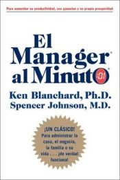 book cover of El Ejecutivo al Minuto: Nuevas Técnicas de Dirección by Drea Zigarmi|Kenneth Blanchard|Kenneth H. Blanchard|Patricia Zigarmi|Spencer Johnson