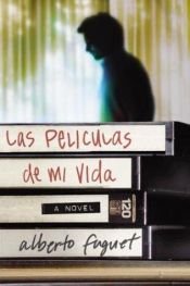 book cover of Las películas de mi vida by Alberto Fuguet