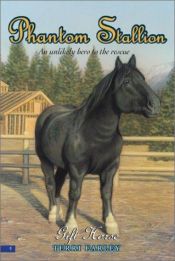 book cover of Gift Horse (Phantom Stallion, No. 9) by Terri Farley