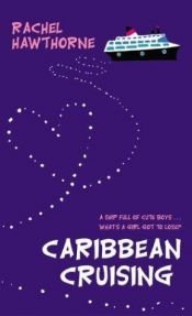 book cover of Caribbean Cruising by Rachel Hawthorne