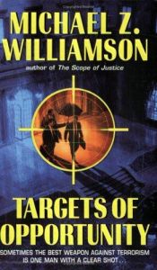 book cover of Targets of opportunity by Michael Z. Williamson