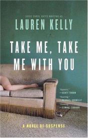 book cover of Take Me, Take Me with You by Joyce Carol Oates