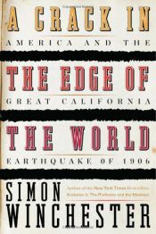 book cover of A Crack in the Edge of the World: America and the Great California Earthquake of 1906 by Simon Winchester